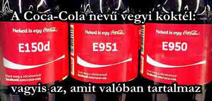 A Coca-Cola nevű vegyi koktél: vagyis az, amit valóban tartalmaz