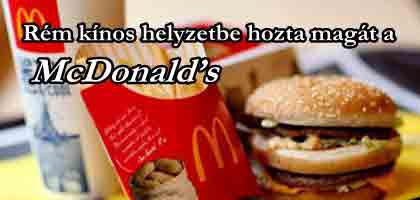 Rém kínos helyzetbe hozta magát a McDonald’s