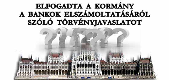 ELFOGADTA-A-KORMÁNY-A-BANKOK-ELSZÁMOLTATÁSÁRÓL-SZÓLÓ-TÖRVÉNYJAVASLATOT-CIVILKONROLL-COM