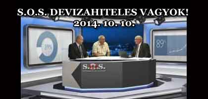 S.O.S. DEVIZAHITELES VAGYOK! 2014. 10. 10.