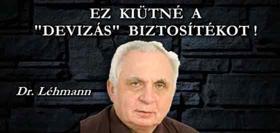 EZ KIÜTNÉ A "DEVIZÁS" BIZTOSÍTÉKOT - BEAVATKOZÁS AZ MNB PERÉBE!