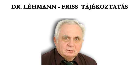 DR. LÉHMANN - FRISS TÁJÉKOZTATÁS.