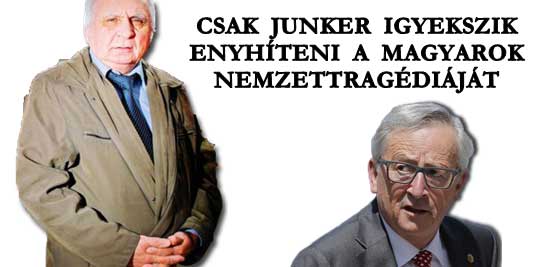 DR. LÉHMANN- CSAK JEAN CLAUDE JUNKER IGYEKSZIK ENYHÍTENI A MAGYAROK NEMZETTRAGÉDIÁJÁT.