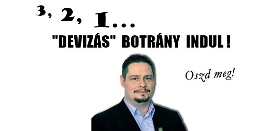 3, 2, 1, "DEVIZÁS" BOTRÁNY INDUL!