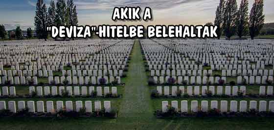 AKIK A "DEVIZA"-HITELBE BELEHALTAK.