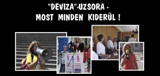 "DEVIZA"-UZSORA-MOST MINDEN KIDERÜL!