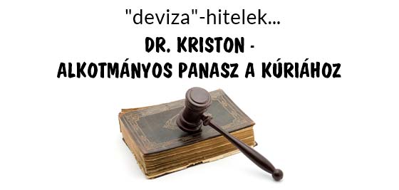 DR. KRISTON - ALKOTMÁNYOS PANASZ A KÚRIÁHOZ