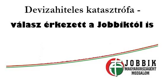 Devizahitel, Nemzeti Civil Kontroll, Devizahiteles katasztrófa-válasz érkezett a Jobbiktól is