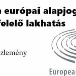 devizahitel, Nemzeti Civil Kontroll, Legyen európai alapjog a megfelelő lakhatás