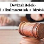 deviza, Nemzeti Civil Kontroll, dr. Szabó László ügyvéd, Devizahitelek-banki alkalmazottak a bíróságokon