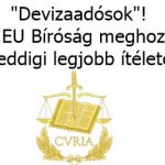 Dr. Szabó V. László ügyvéd, Nemzeti Civil Kontroll, "Devizaadósok"! Az EU Bíróság meghozta az eddigi legjobb ítéletét!