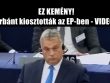 EZ KEMÉNY! Orbánt kiosztották az EP-ben VIDEÓ!